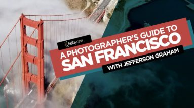 Travel Photography: A Photographers Guide To San Francisco with Jefferson Graham